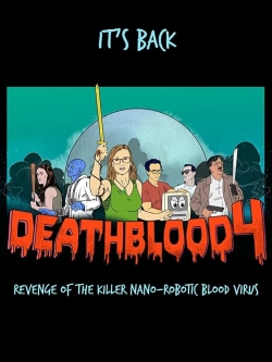 Death Blood 4: Revenge of the Killer Nano-Robotic Blood Virus (0000) Official Image | AndyDay