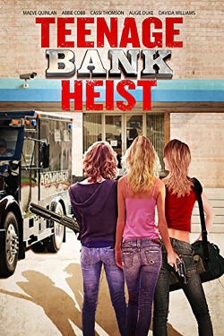 Teenage Bank Heist (2012) Official Image | AndyDay