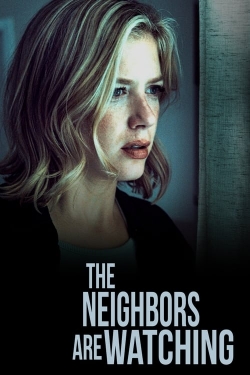 The Neighbors Are Watching (2023) Official Image | AndyDay