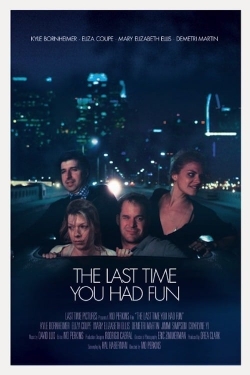 The Last Time You Had Fun (2015) Official Image | AndyDay