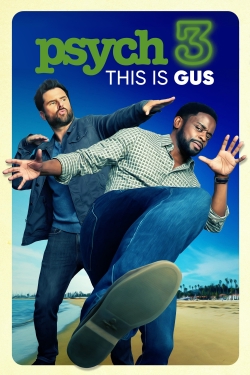 Psych 3: This Is Gus (2021) Official Image | AndyDay