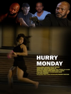HURRY MONDAY (2023) Official Image | AndyDay
