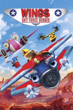 Wings: Sky Force Heroes (2014) Official Image | AndyDay