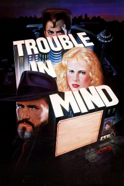 Trouble in Mind (1985) Official Image | AndyDay