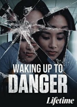 Waking Up To Danger (2021) Official Image | AndyDay