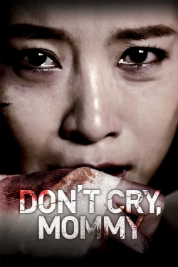 Don't Cry, Mommy (2012) Official Image | AndyDay