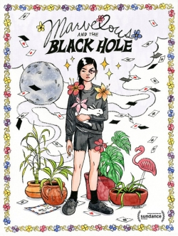 Marvelous and the Black Hole (2022) Official Image | AndyDay