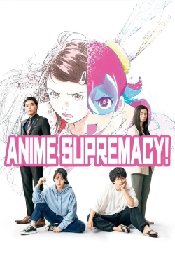 Anime Supremacy! (2022) Official Image | AndyDay