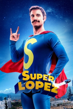 Superlopez (2018) Official Image | AndyDay