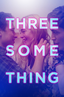 Threesomething (2018) Official Image | AndyDay
