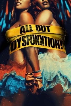 All Out Dysfunktion! (2016) Official Image | AndyDay