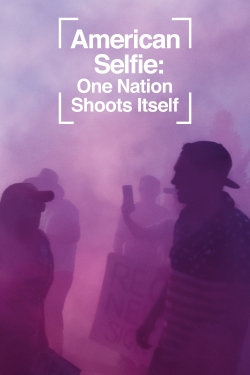 American Selfie: One Nation Shoots Itself (2020) Official Image | AndyDay