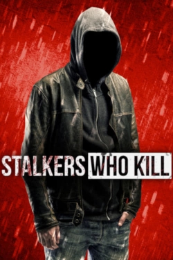 Stalkers Who Kill (2016) Official Image | AndyDay