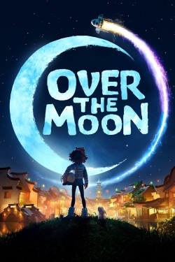 Over the Moon (2020) Official Image | AndyDay