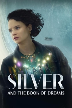 Silver and the Book of Dreams (2023) Official Image | AndyDay