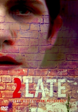 2Late (2014) Official Image | AndyDay
