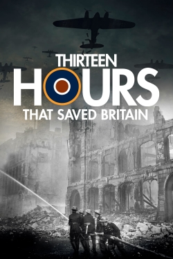 13 Hours That Saved Britain (2011) Official Image | AndyDay