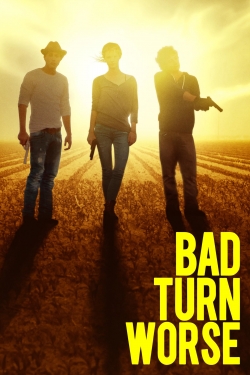 Bad Turn Worse (2014) Official Image | AndyDay