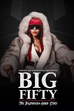 American Gangster Presents: Big Fifty - The Delronda Hood Story (2021) Official Image | AndyDay