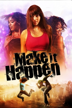 Make It Happen (2008) Official Image | AndyDay