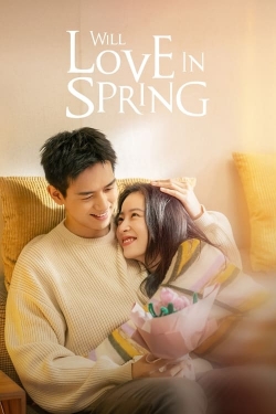 Will Love In Spring (2024) Official Image | AndyDay