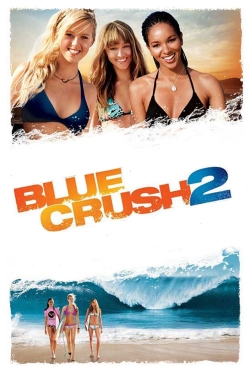 Blue Crush 2 (2011) Official Image | AndyDay