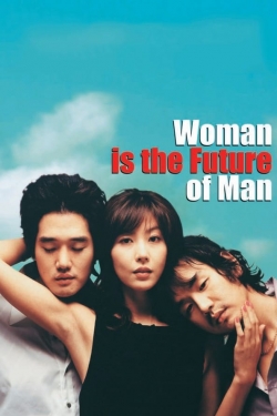 Woman Is the Future of Man (2004) Official Image | AndyDay