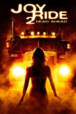 Joy Ride 2: Dead Ahead (2008) Official Image | AndyDay
