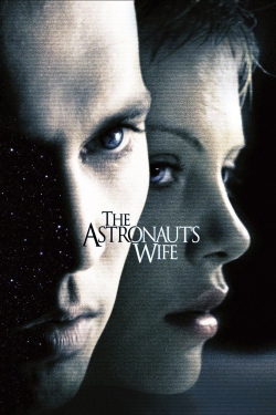 The Astronaut's Wife (1999) Official Image | AndyDay