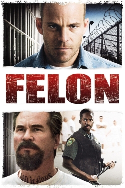 Felon (2008) Official Image | AndyDay