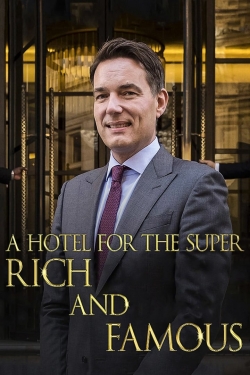 A Hotel for the Super Rich & Famous (2018) Official Image | AndyDay