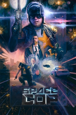 Space Cop (2016) Official Image | AndyDay