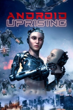 Android Uprising (2020) Official Image | AndyDay