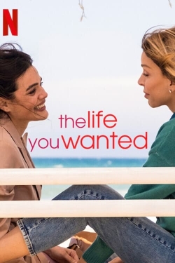 The Life You Wanted (2024) Official Image | AndyDay