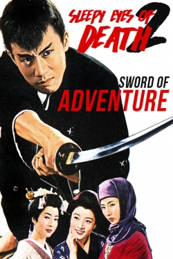 Sleepy Eyes of Death 2: Sword of Adventure (1964) Official Image | AndyDay
