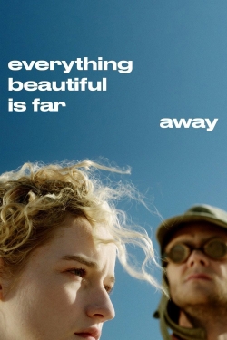Everything Beautiful Is Far Away (2017) Official Image | AndyDay
