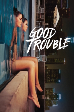 Good Trouble (2019) Official Image | AndyDay