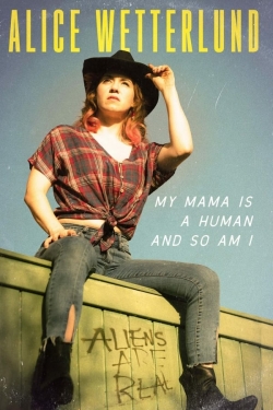 Alice Wetterlund: My Mama Is a Human and So Am I (2019) Official Image | AndyDay