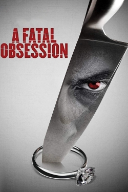A Fatal Obsession (2015) Official Image | AndyDay