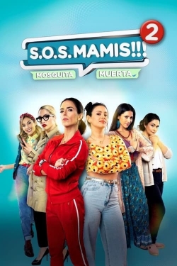 S.O.S Mamis 2: Mosquita Muerta (2023) Official Image | AndyDay