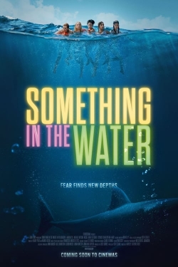 Something in the Water (2024) Official Image | AndyDay
