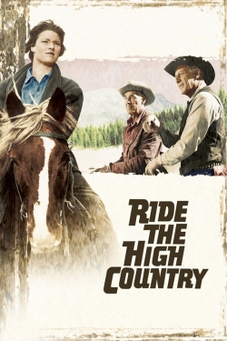 Ride the High Country (1962) Official Image | AndyDay