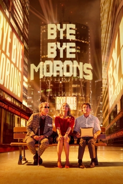 Bye Bye Morons (2020) Official Image | AndyDay