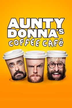 Aunty Donna's Coffee Cafe (2023) Official Image | AndyDay
