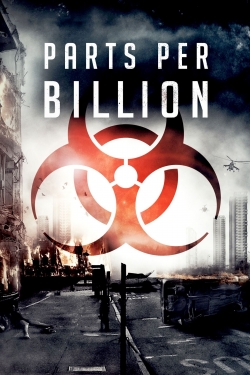 Parts Per Billion (2014) Official Image | AndyDay