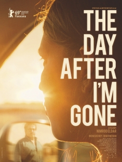 The Day After I'm Gone (2019) Official Image | AndyDay
