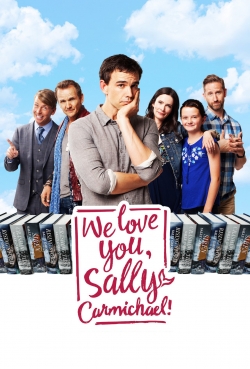 We Love You, Sally Carmichael! (2017) Official Image | AndyDay