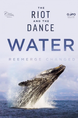 The Riot and the Dance: Water (2020) Official Image | AndyDay