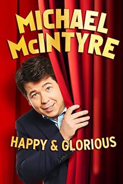 Michael McIntyre - Happy & Glorious (2015) Official Image | AndyDay