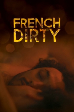 French Dirty (2015) Official Image | AndyDay